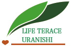 LIFE TERACE URANISHI